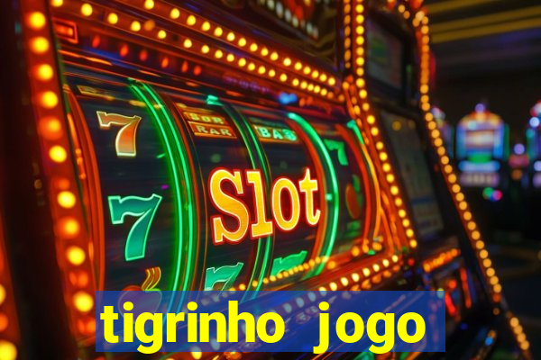 tigrinho jogo deposito minimo 1 real